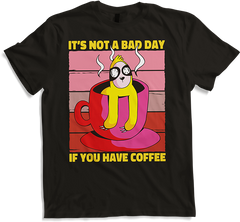 Produktbild von T-Shirt It's Not A Bad Day If You Have Coffee Kaffee Faultier Spruch