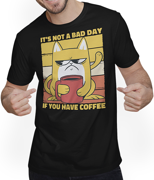 Produktbild von T-Shirt mit Mann It's Not A Bad Day If You Have Coffee Kaffee Katzen Sprüche