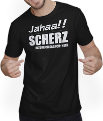 Produktbild von T-Shirt mit Mann Jahaa!! Scherz. NEIN! | Lustiger frecher Spruch Teenager