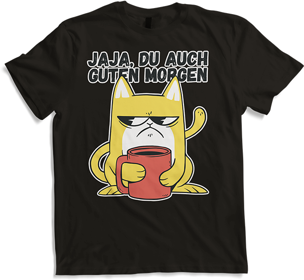 Produktbild von T-Shirt Jaja, Du auch Guten Morgen Morgenmuffel Mies Gelaunte Katze