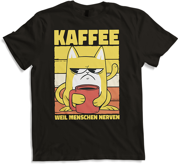 Produktbild von T-Shirt Katzen weil Menschen Nerven Morgenmuffel Kaffee Sprüche