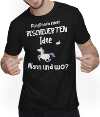 Produktbild von T-Shirt mit Mann Lustiger Spruch | Einhorn | Bescheuerte Idee | Geschenk