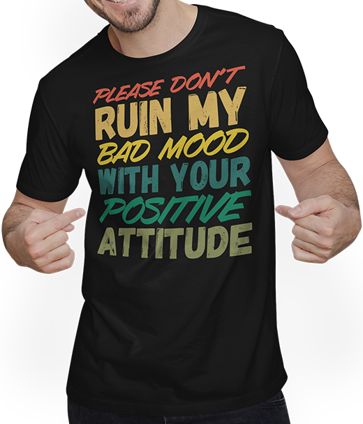 Produktbild von T-Shirt mit Mann Lustiger schlechte Laune Spruch Ironie Sarkastische Sprüche