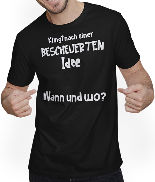 Produktbild von T-Shirt mit Mann Lustiges Partyshirt | Witziger Spruch | Bescheuerte Idee