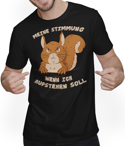 Produktbild von T-Shirt mit Mann Meine Stimmung wenn ich aufstehen soll Eichhörnchen