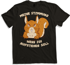Produktbild von T-Shirt Meine Stimmung wenn ich aufstehen soll Eichhörnchen