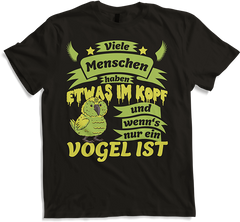 Produktbild von T-Shirt Menschen haben was im Kopf und wenn's nur ein Vogel ist