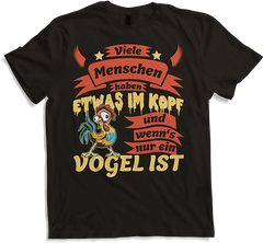 Produktbild von T-Shirt Menschen haben was im Kopf und wenn's nur ein Vogel ist