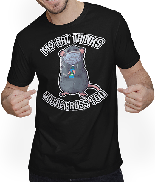 Produktbild von T-Shirt mit Mann My Rat Thinks You're Gross Too Ratte Spruch Maske Farbratte