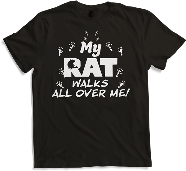 Produktbild von T-Shirt My Rat Walks All Over Me Haustierratten-Spruch "Fancy Ratte"
