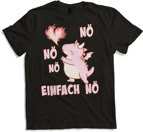 Produktbild von T-Shirt NÖ Drache | Lustiger Cooler Spruch | Für Mädchen & Teenager