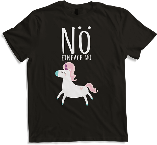 Produktbild von T-Shirt NÖ Einhorn | Lustiger Cooler Spruch | Für Mädchen & Teenager