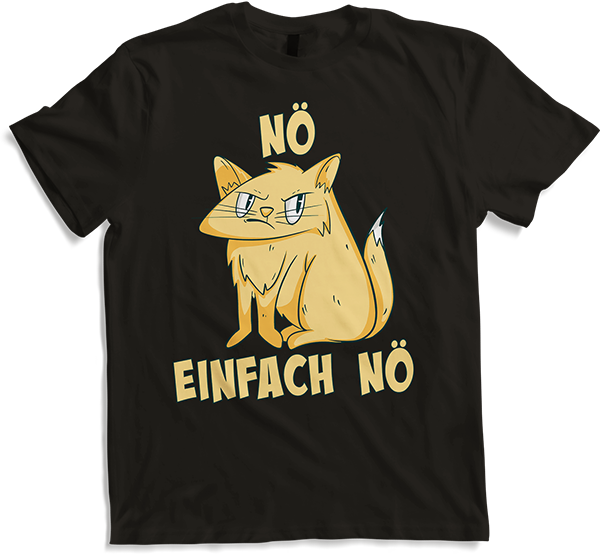 Produktbild von T-Shirt NÖ Katze | Lustiger Cooler Spruch | Für Mädchen & Jungs