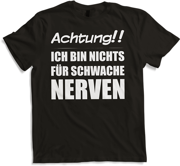 Produktbild von T-Shirt Nichts für schwache Nerven Lustiger frecher Spruch Teenager