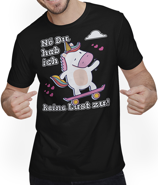 Produktbild von T-Shirt mit Mann Nö Du keine Lust Einhorn frecher Spruch Mädchen & Teenager