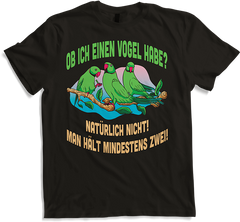 Produktbild von T-Shirt Ob ich einen Vogel hab Sarkastische Rosenringsittich Sprüche