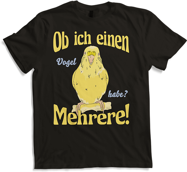 Produktbild von T-Shirt Ob ich einen Vogel habe? Mehrere! Wellensittich Sprüche