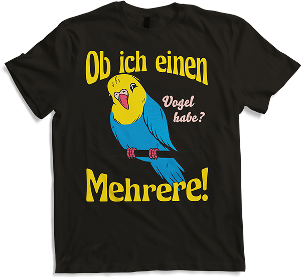 Produktbild von T-Shirt Ob ich einen Vogel habe? Mehrere! Wellensittich Sprüche