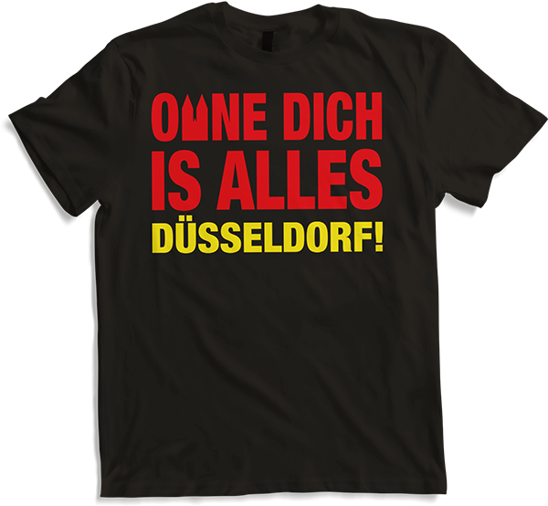 Produktbild von T-Shirt Ohne Dich ist alles Düsseldorf | Köln Dom Stadt | Kölner Fan