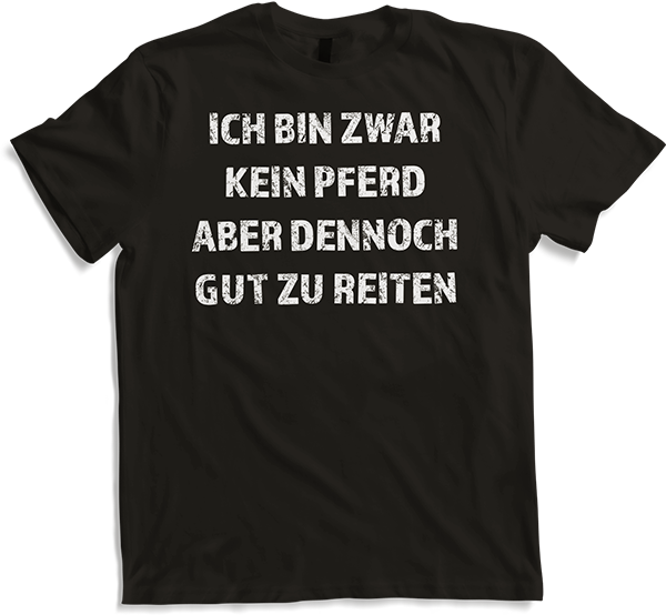 Produktbild von T-Shirt Pferd bin gut zu reiten Sexwitz Anmachspruch Anmach Sprüche