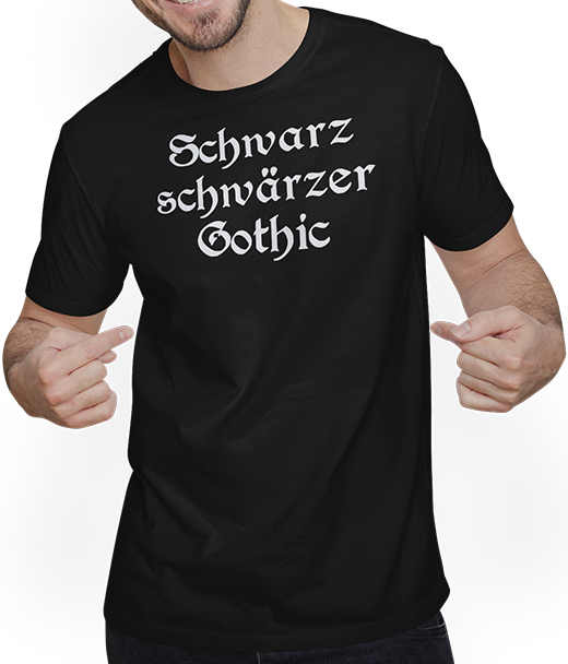 Produktbild von T-Shirt mit Mann Schwarz schwärzer Gothic Dark Wave Batcave Spruch Goth