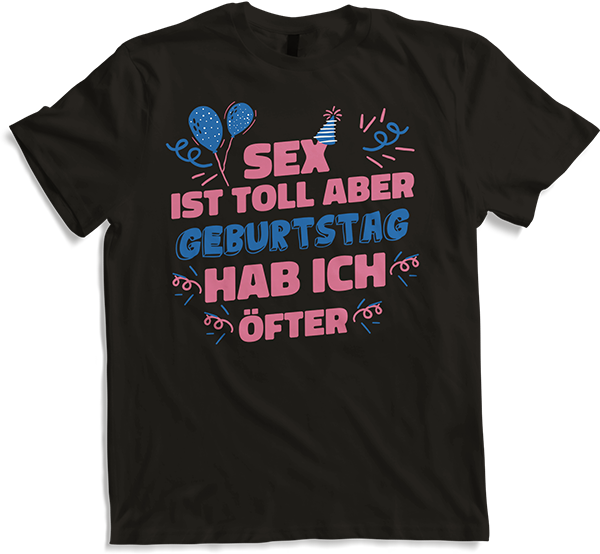 Produktbild von T-Shirt Sex ist toll Geburtstag Sexwitz Anzügliche Witze Sprüche