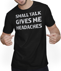 Produktbild von T-Shirt mit Mann Small Talk Gives Me Headaches Antisocial Introvert Spruch