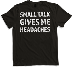 Produktbild von T-Shirt Small Talk Gives Me Headaches Antisocial Introvert Spruch