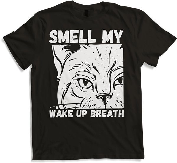 Produktbild von T-Shirt Smell My Wake Up Breath Cat Mom Morning Grouch Katze Spruch