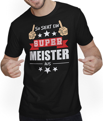 Produktbild von T-Shirt mit Mann So sieht ein super Meister aus | Lustiger Handwerker Spruch