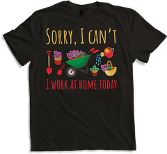 Produktbild von T-Shirt Sorry I Work At Home Today Pflanzengartenarbeit