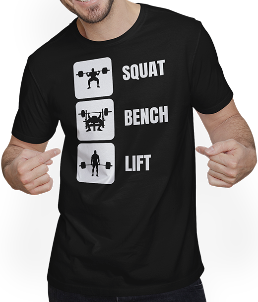 Produktbild von T-Shirt mit Mann Squat Bench Lift Kreuzheben Bank Press Kniebeugen Powerlifting