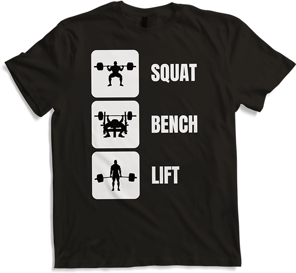 Produktbild von T-Shirt Squat Bench Lift Kreuzheben Bank Press Kniebeugen Powerlifting