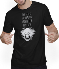 Produktbild von T-Shirt mit Mann Stress abbauen | Lustiger Spruch | Verrückter irrer Clown