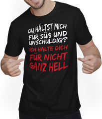 Produktbild von T-Shirt mit Mann Süß und unschuldig Freche Mädchen Sprüche Teenager Spruch
