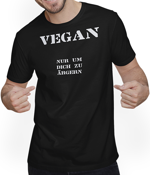 Produktbild von T-Shirt mit Mann Vegan | Nur um Dich zu ärgern | Lustige Sprüche