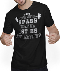 Produktbild von T-Shirt mit Mann Wenn's Spass macht ist es zu leicht Kraftsport Bodybuilding