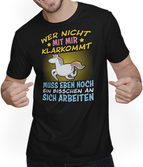 Produktbild von T-Shirt mit Mann Wer nicht mit mir klarkommt Einhorn Freche Mädchen Sprüche