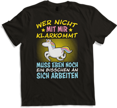 Wer nicht mit mir klarkommt Mädchen Freche Einhorn Sprüche