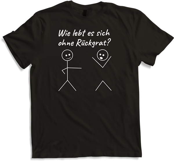 Produktbild von T-Shirt Wie lebt es sich ohne Rückgrat? Strichmännchen sarkastisches
