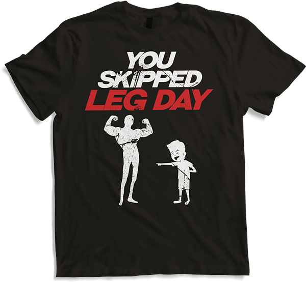 Produktbild von T-Shirt You Skipped Legday Powerlifting Muscle Body Builder Spruch