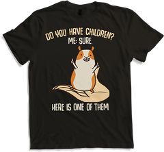 Produktbild von T-Shirt You have children? Sure! Lustiger Meerschweinchen Spruch