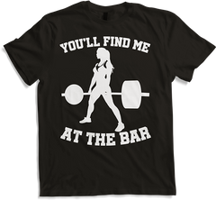 Produktbild von T-Shirt You'll Find Me At The Bar Bodybuilding Kraftsport Kreuzheben