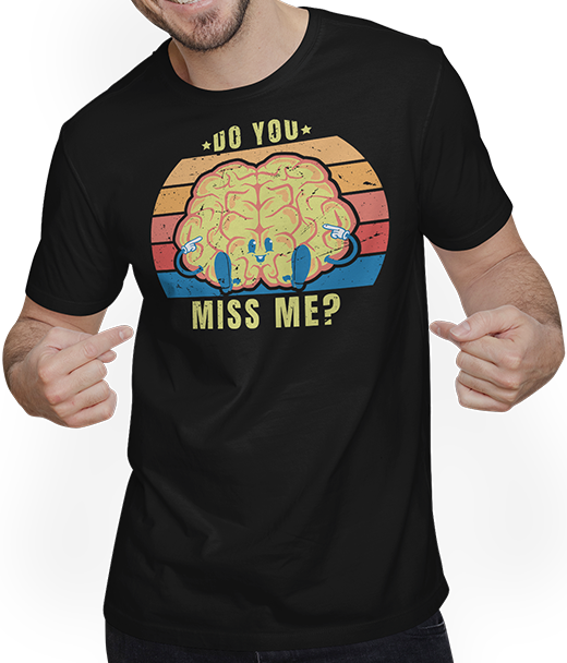 Produktbild von T-Shirt mit Mann You miss me? Gehirn Sarkastische freche Sprüche