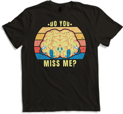 Produktbild von T-Shirt You miss me? Gehirn Sarkastische freche Sprüche