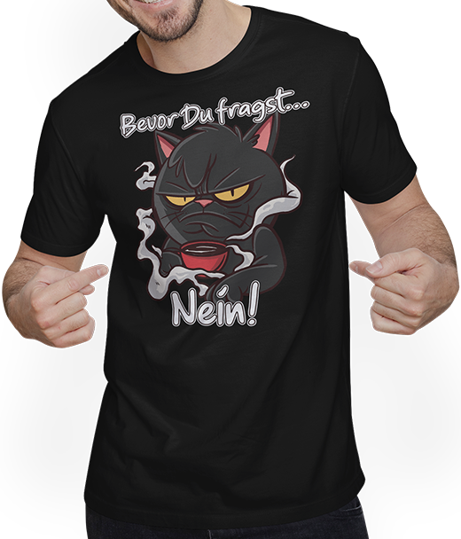 Produktbild von T-Shirt mit Mann Bevor Du fragst NEIN! Lustiger Spruch Kater Genervte Katze