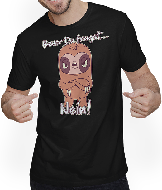 Produktbild von T-Shirt mit Mann Bevor Du fragst NEIN! Lustiger Spruch Genervtes Faultier