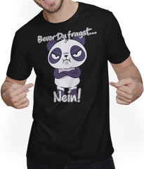Produktbild von T-Shirt mit Mann Bevor Du fragst NEIN! Lustiger Spruch Genervter Panda