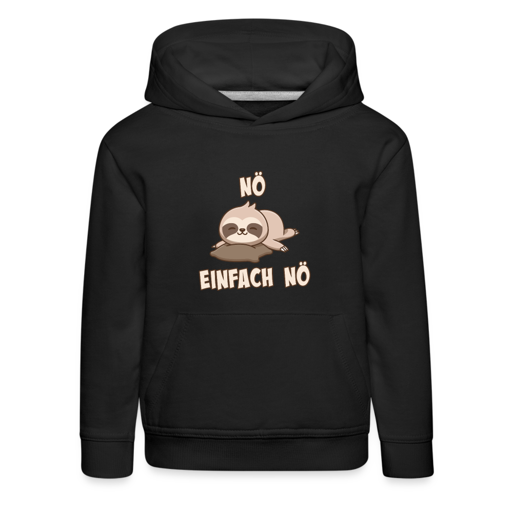 NÖ Faultier | Lustiger Cooler Spruch | Für Mädchen & Jungs | Kinder Premium Hoodie - Schwarz