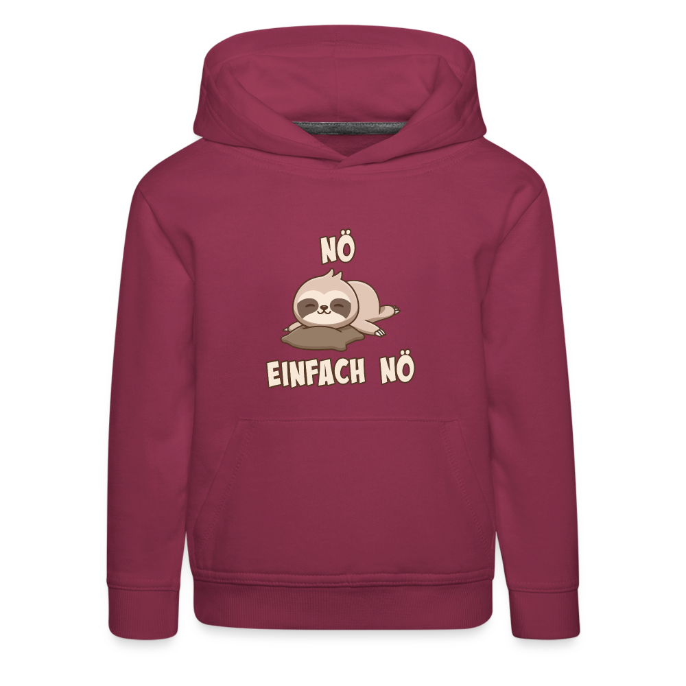 NÖ Faultier | Lustiger Cooler Spruch | Für Mädchen & Jungs | Kinder Premium Hoodie - Bordeaux